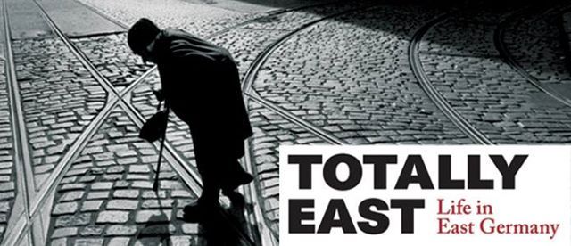 Totally East: Life in East Germany